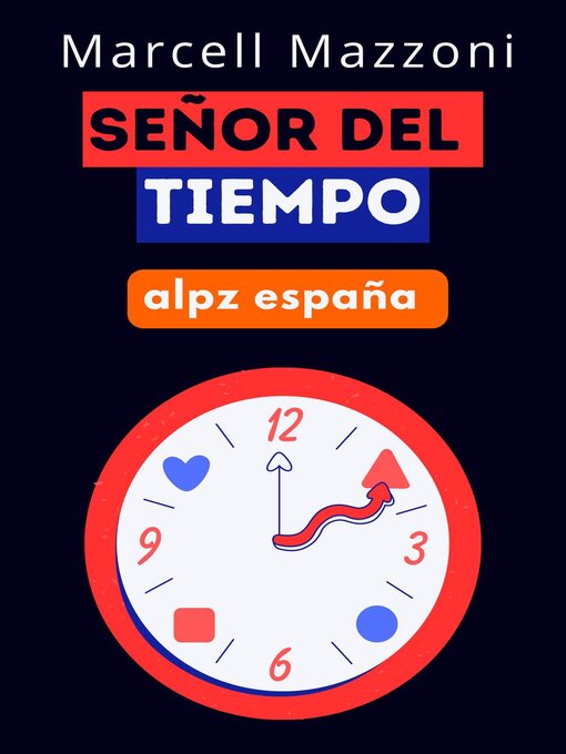 Title details for Señor Del Tiempo by Alpz Espana - Available